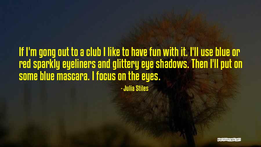 Club Red Quotes By Julia Stiles Club Red Quotes By Julia Stiles