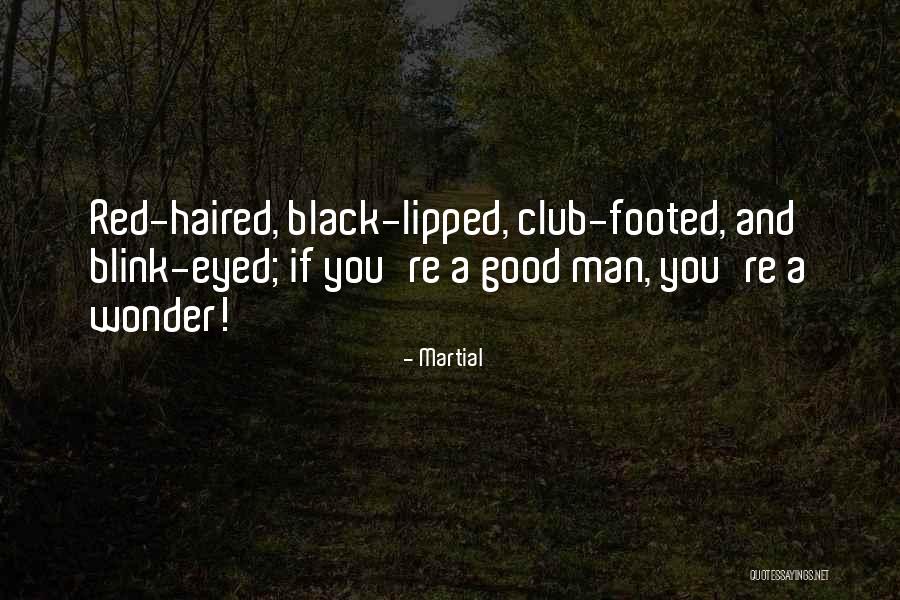 Club Red Quotes By Martial Club Red Quotes By Martial