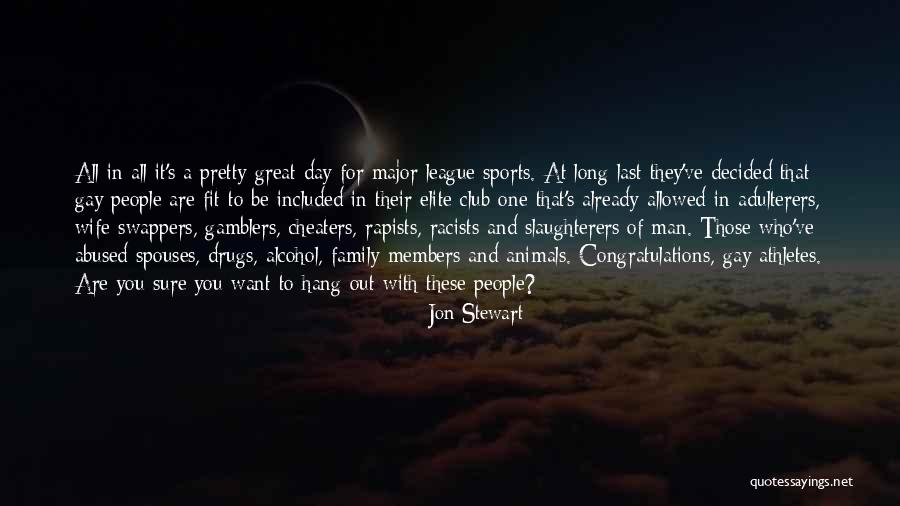 Club Sports Quotes By Jon Stewart