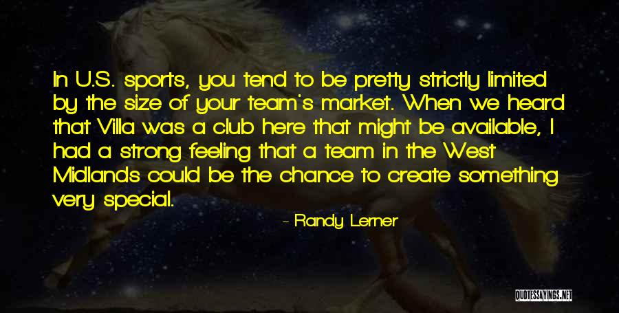 Club Sports Quotes By Randy Lerner