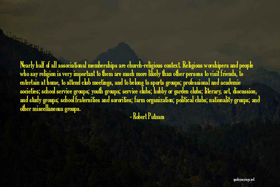 Club Sports Quotes By Robert Putnam