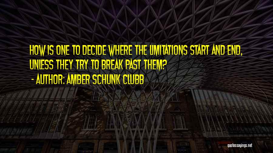 Clubb Quotes By Amber Schunk Clubb