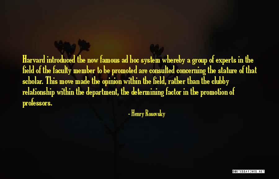 Clubby Quotes By Henry Rosovsky Clubby Quotes By Henry Rosovsky