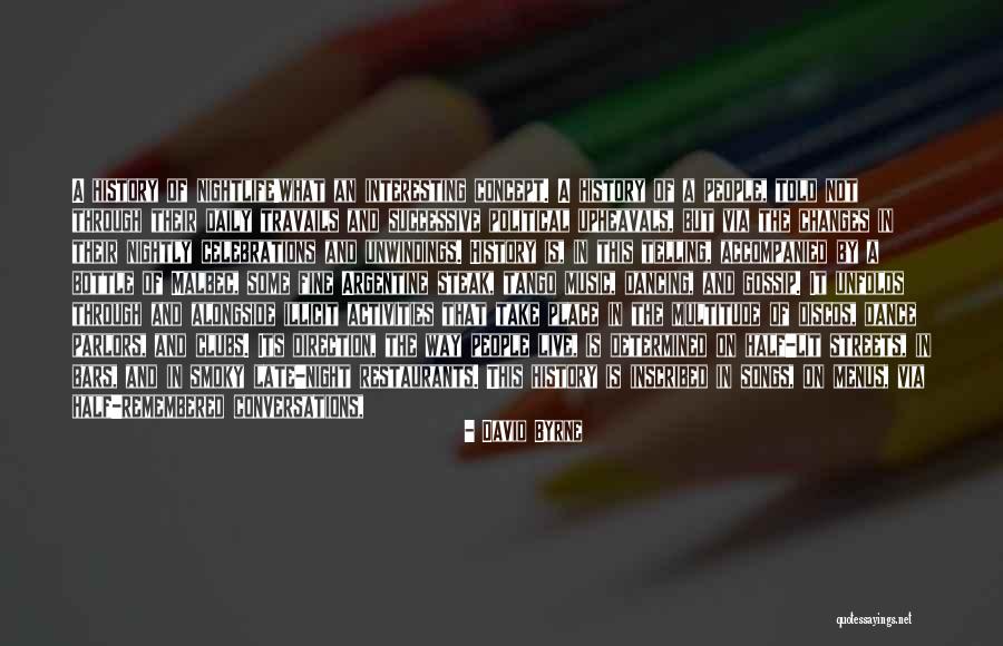 Clubs And Activities Quotes By David Byrne Clubs And Activities Quotes By David Byrne