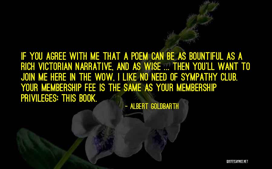 Clubs Quotes By Albert Goldbarth