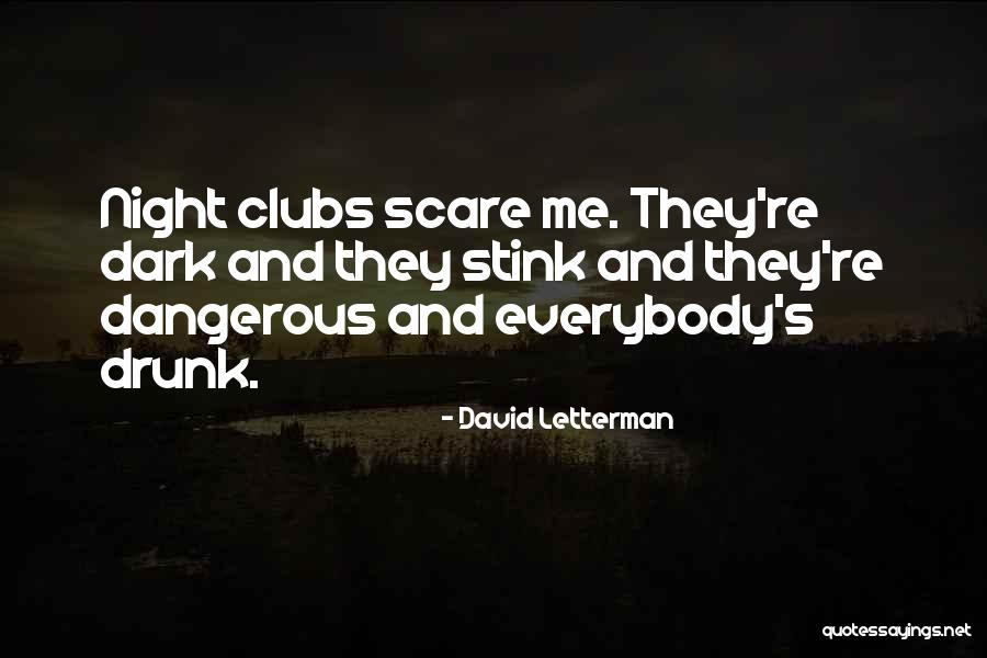 Clubs Quotes By David Letterman