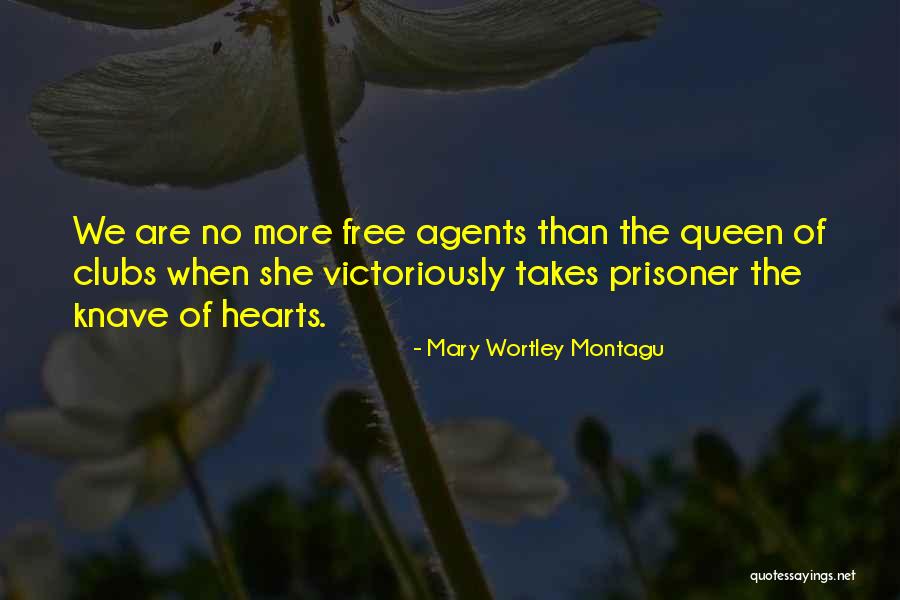 Clubs Quotes By Mary Wortley Montagu