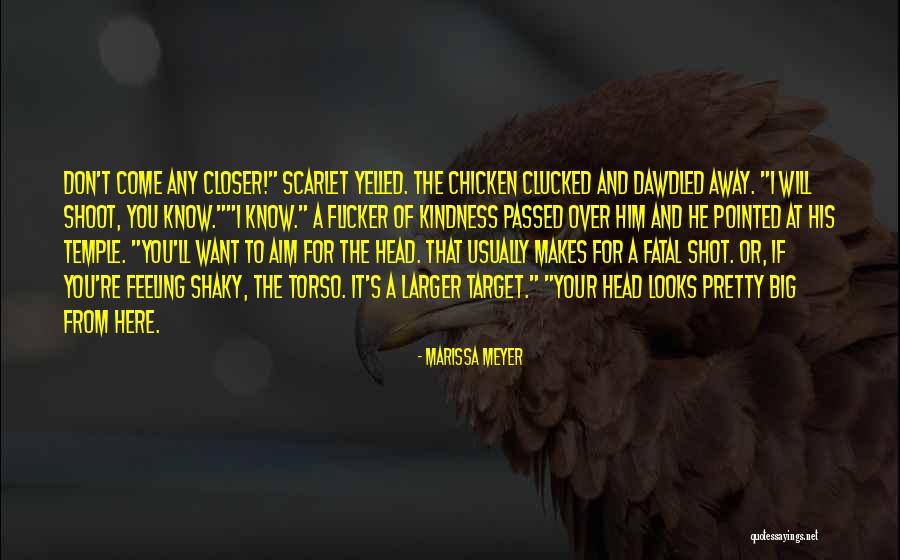 Clucked Chicken Quotes By Marissa Meyer Clucked Chicken Quotes By Marissa Meyer