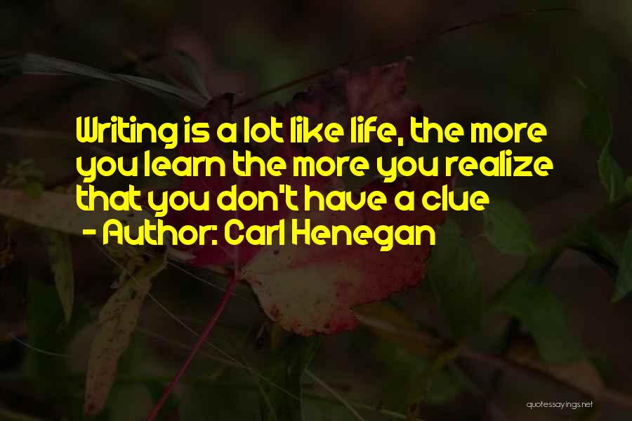 Clue Quotes By Carl Henegan