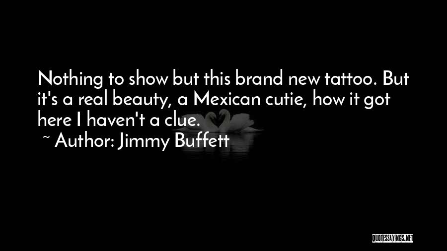 Clue Quotes By Jimmy Buffett