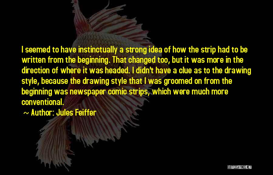 Clue Quotes By Jules Feiffer