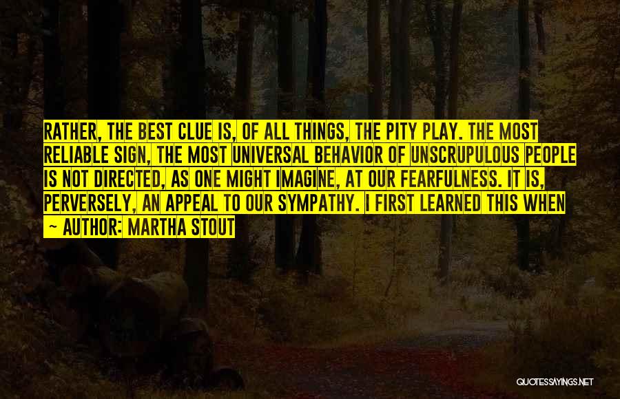 Clue Quotes By Martha Stout