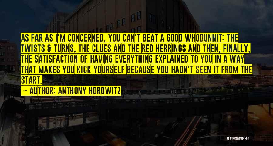 Clues Quotes By Anthony Horowitz