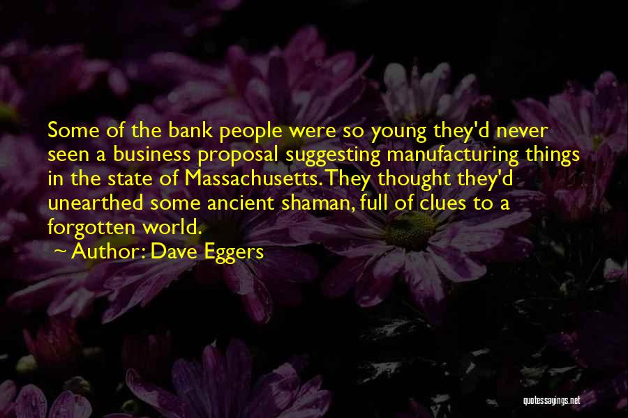 Clues Quotes By Dave Eggers