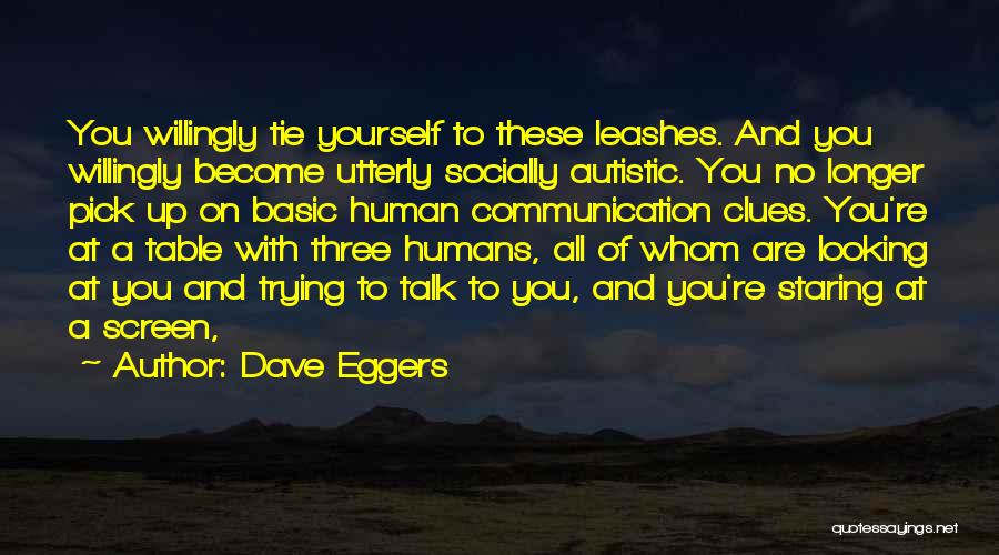 Clues Quotes By Dave Eggers