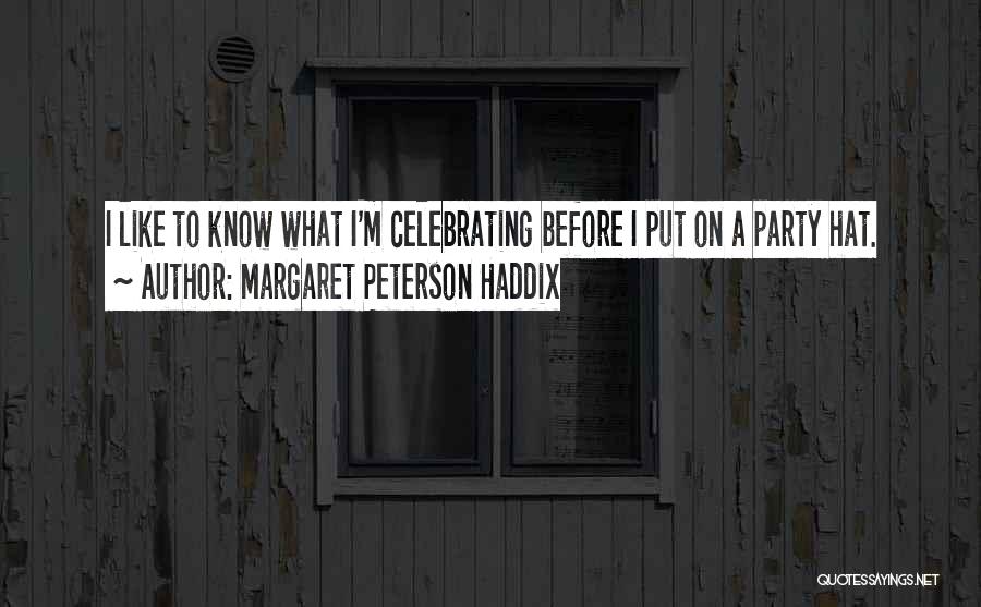 Clues Quotes By Margaret Peterson Haddix