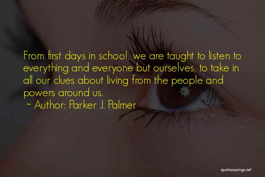 Clues Quotes By Parker J. Palmer