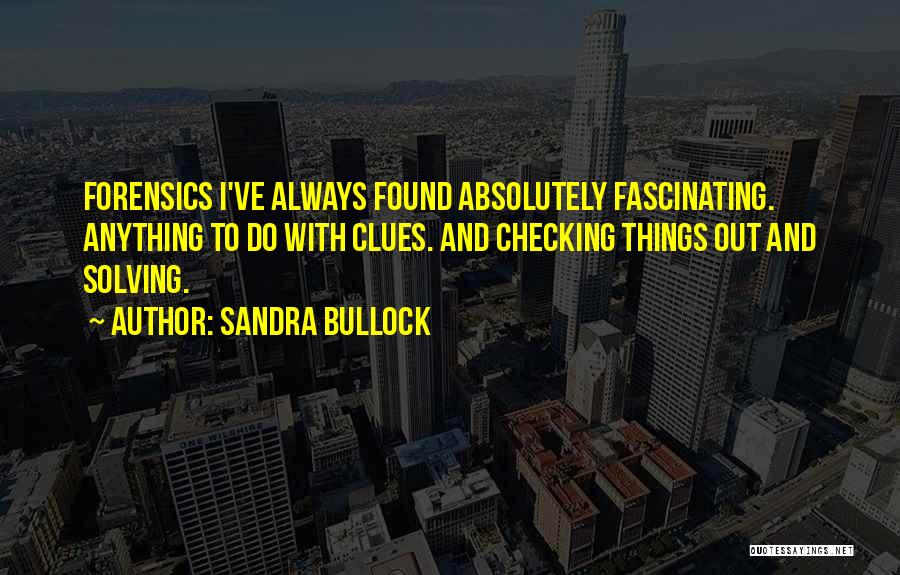 Clues Quotes By Sandra Bullock