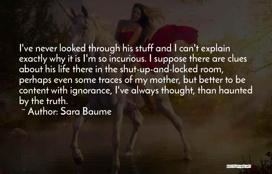 Clues Quotes By Sara Baume