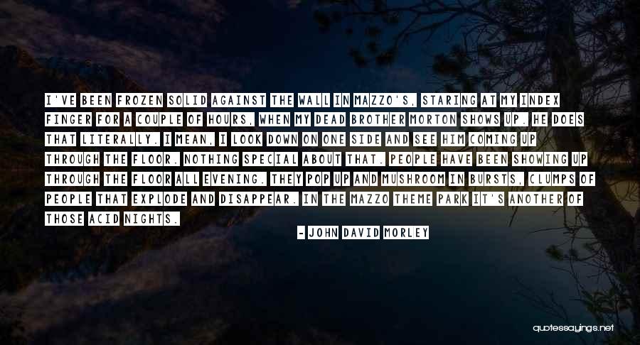 Clumps Quotes By John David Morley Clumps Quotes By John David Morley