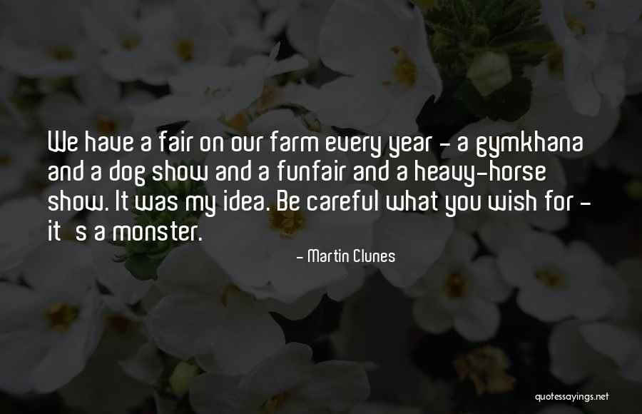 Clunes Quotes By Martin Clunes Clunes Quotes By Martin Clunes