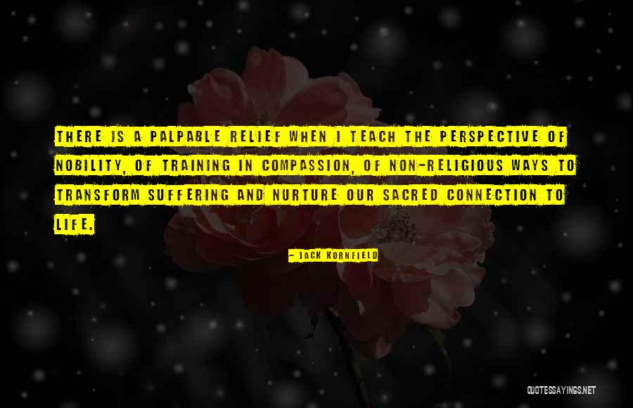 Cluster Headache Positive Quotes By Jack Kornfield Cluster Headache Positive Quotes By Jack Kornfield