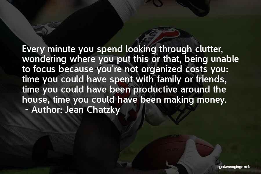 Clutter Family Quotes By Jean Chatzky