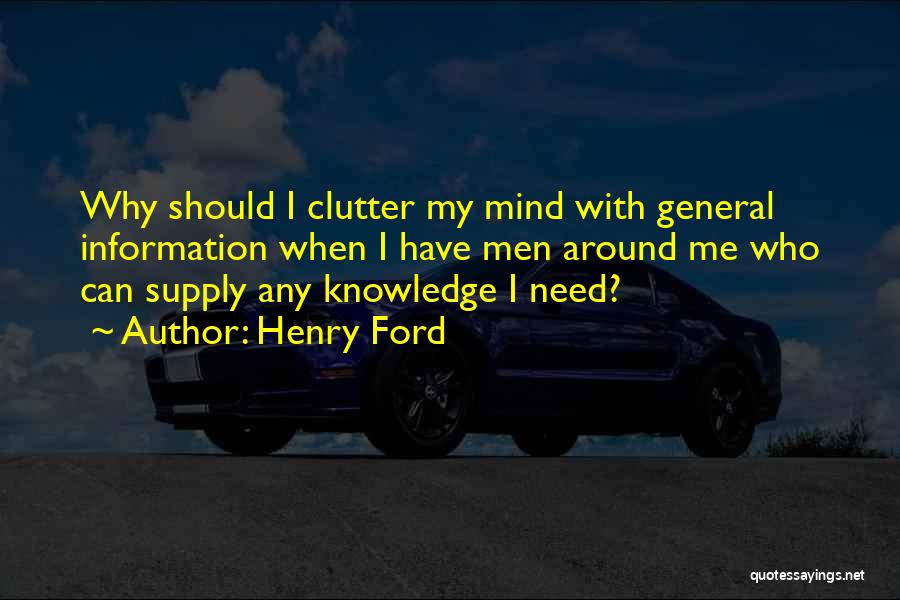 Clutter Quotes By Henry Ford