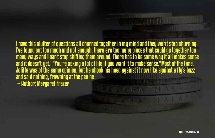 Clutter Quotes By Margaret Frazer