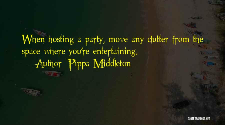 Clutter Quotes By Pippa Middleton