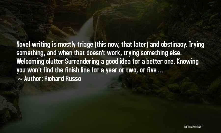 Clutter Quotes By Richard Russo