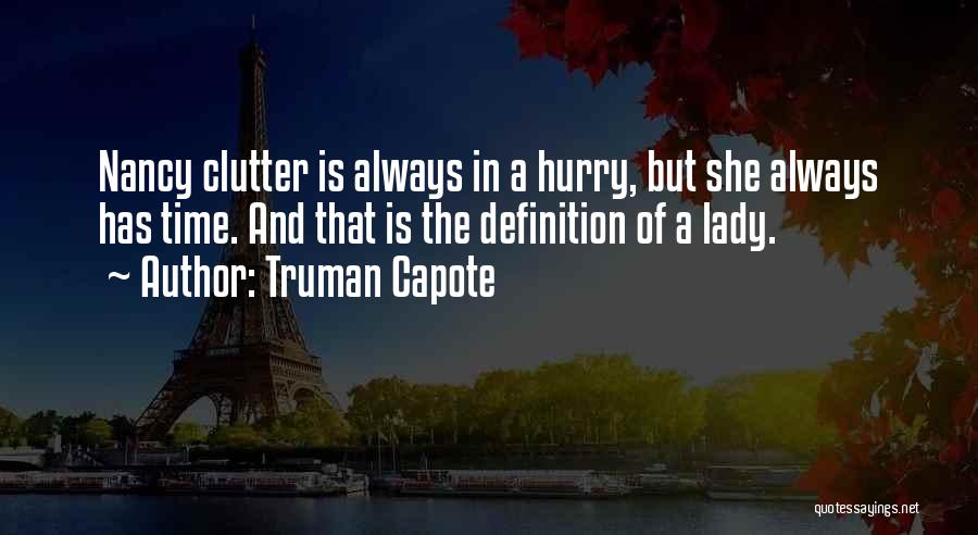 Clutter Quotes By Truman Capote