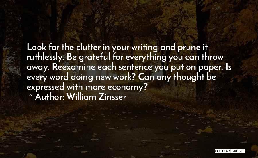 Clutter Quotes By William Zinsser