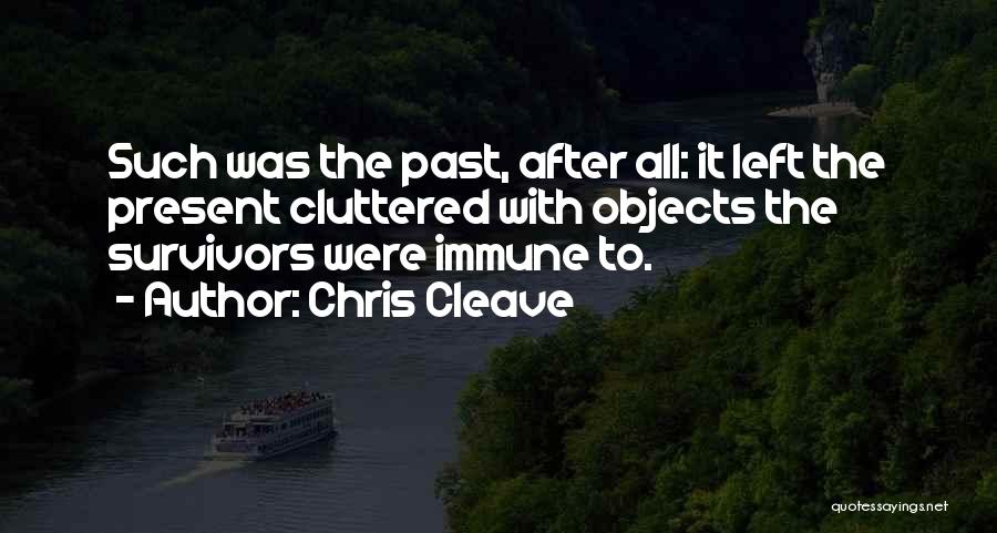 Cluttered Quotes By Chris Cleave