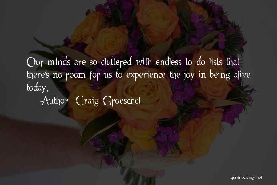 Cluttered Quotes By Craig Groeschel