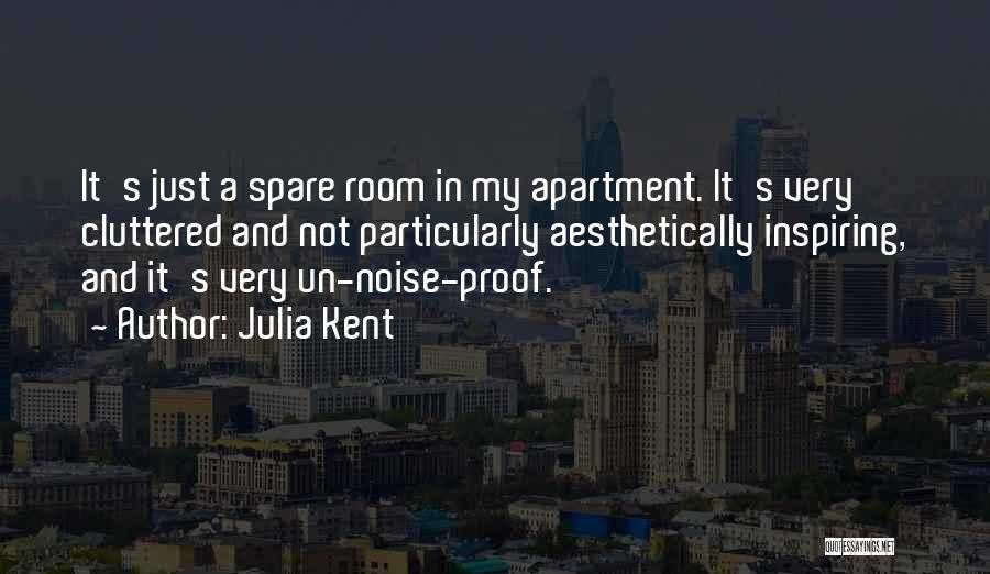 Cluttered Quotes By Julia Kent