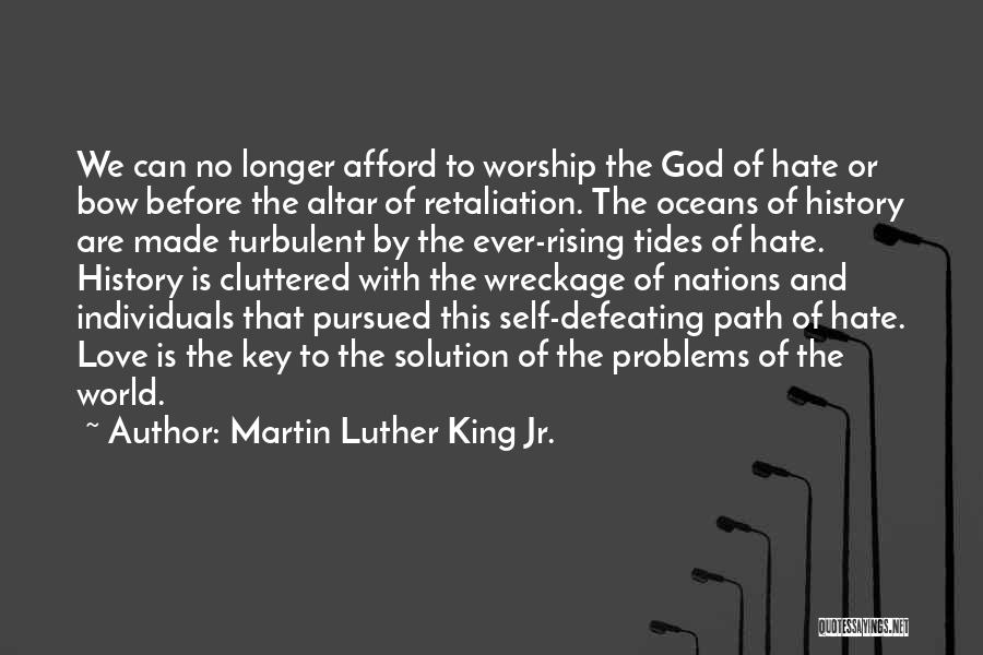 Cluttered Quotes By Martin Luther King Jr.