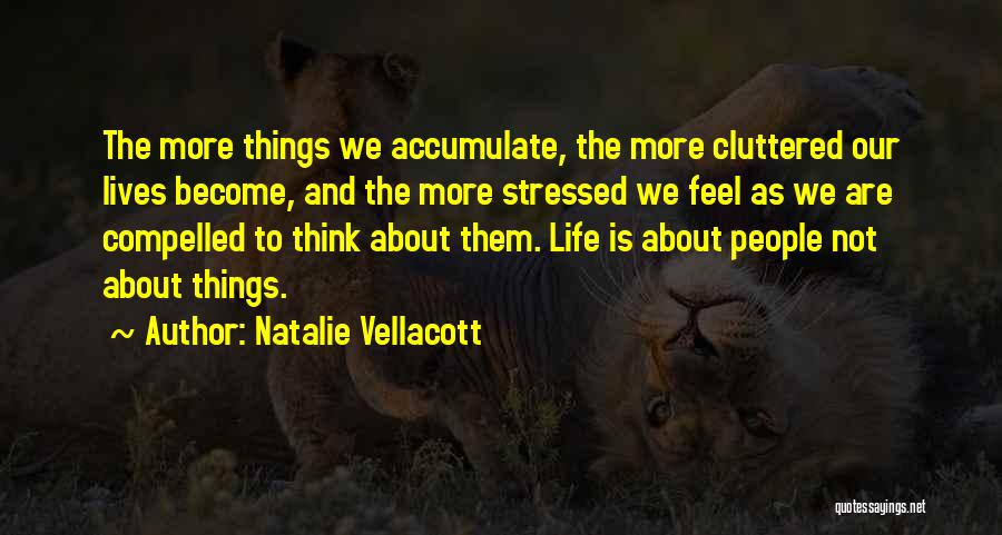 Cluttered Quotes By Natalie Vellacott