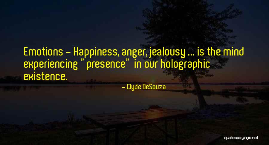 Clyde DeSouza Quotes 1106339