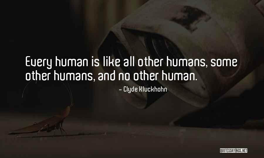 Clyde Kluckhohn Quotes 416340 Clyde Kluckhohn Quotes 416340