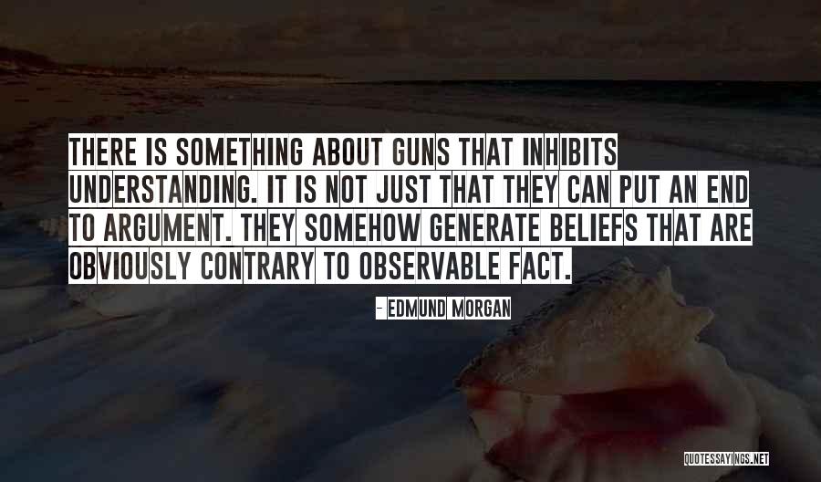 Clyde Roper Quotes By Edmund Morgan Clyde Roper Quotes By Edmund Morgan
