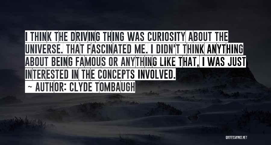 Clyde Tombaugh Quotes 1043114