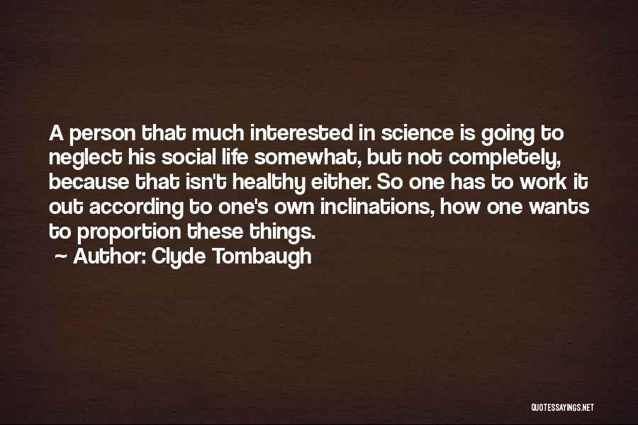 Clyde Tombaugh Quotes 129880