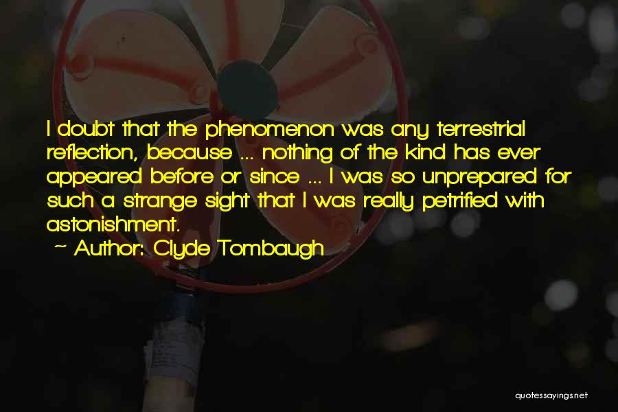 Clyde Tombaugh Quotes 1468603