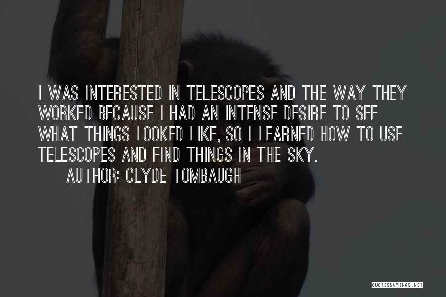 Clyde Tombaugh Quotes 614578