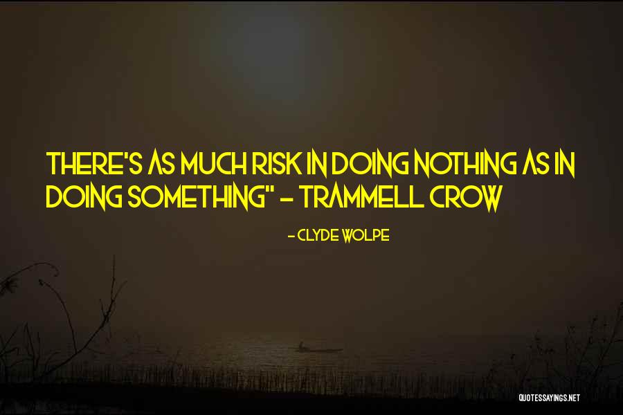 Clyde Wolpe Quotes 2268013 Clyde Wolpe Quotes 2268013