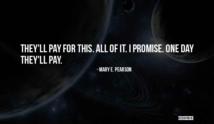 Clynell Moses Quotes By Mary E. Pearson Clynell Moses Quotes By Mary E. Pearson
