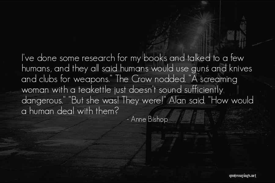 Cm Leiria Quotes By Anne Bishop Cm Leiria Quotes By Anne Bishop