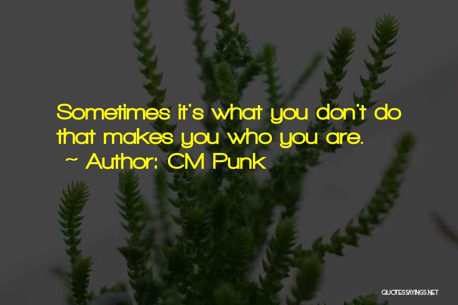 CM Punk Quotes 1216795