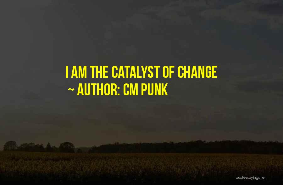 CM Punk Quotes 1459341